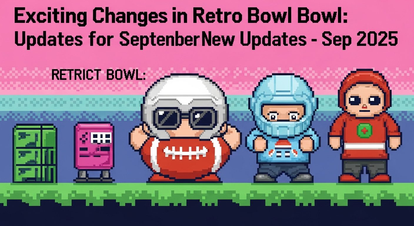 Exciting Changes in Retro Bowl: Updates for September 2025